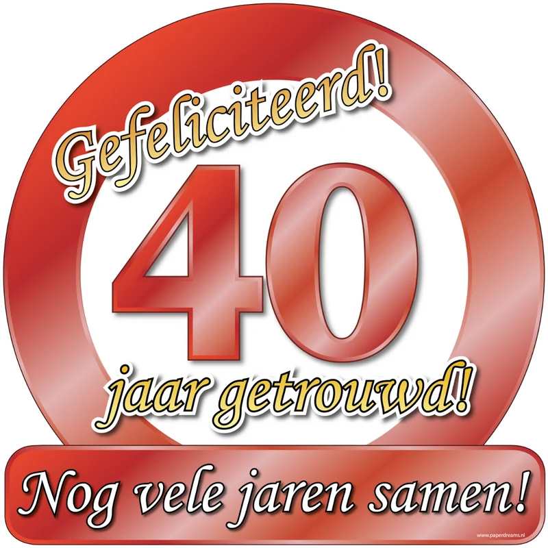 40 jaar getrouwd Huldeschild - 50 x 50 cm