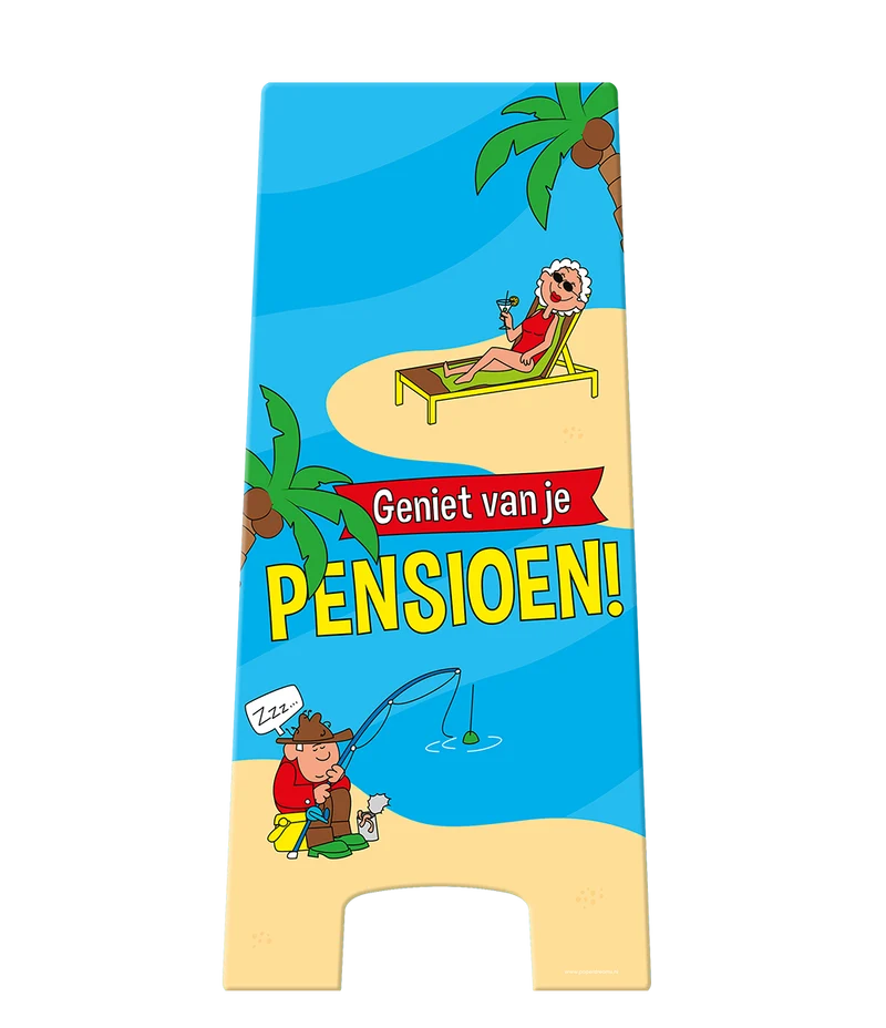 Waarschuwingsbord Geniet Van Je Pensioen