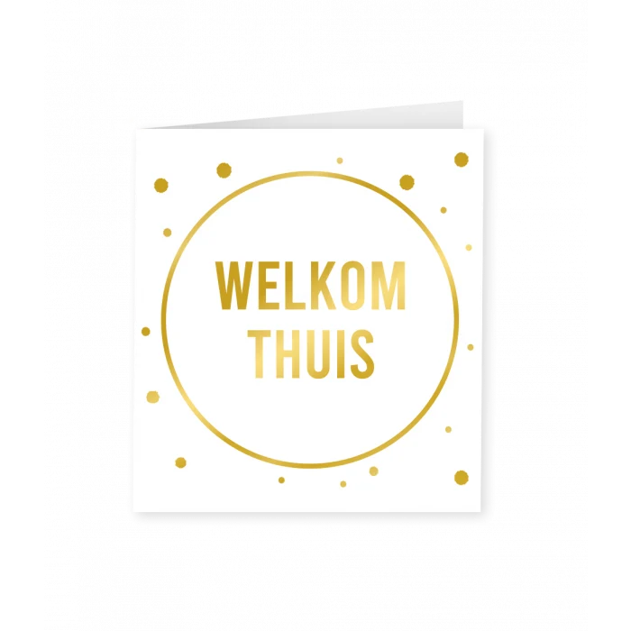 Welkom Thuis Wenskaart Goud/Wit